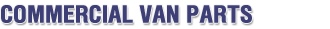 New & Used Van Parts